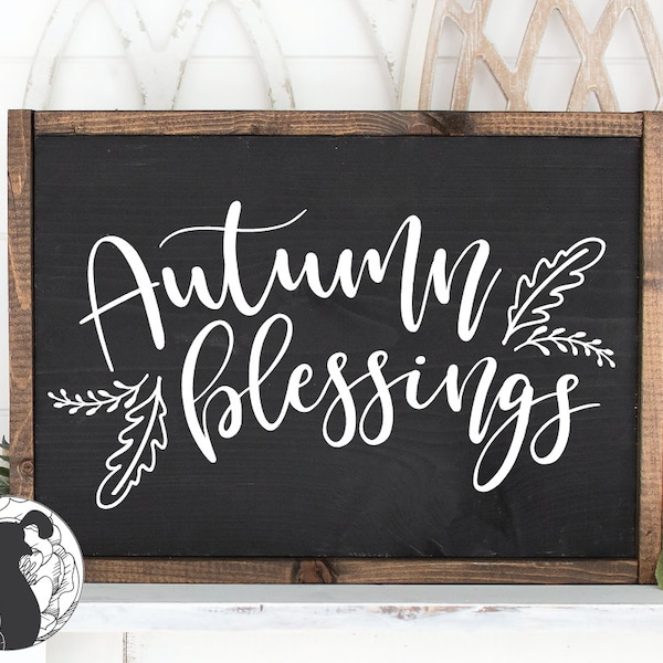 Svg Files, Autumn Blessings, Blessings svg, Fall Sign svg, Cut Files, Digital Download, Vector, Htv File, SVG, DXF, PNG, Cricut, Silhouette