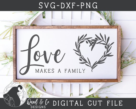 Free Free 301 Love Makes A Family Svg SVG PNG EPS DXF File