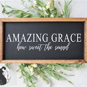 Amazing Grace svg Grace svg Christian svg Religious Song svg Christian Song svg Christian Quote svg Cricut Silhouette Cutting Files DXF PNG