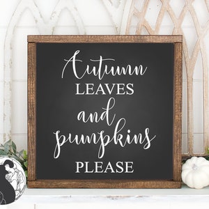 Svg Files, Autumn Leaves and Pumpkins Please svg, Pumpkins svg, Fall svg, Cut File, Digital Download, Htv File, DXF, PNG, Cricut, Silhouette
