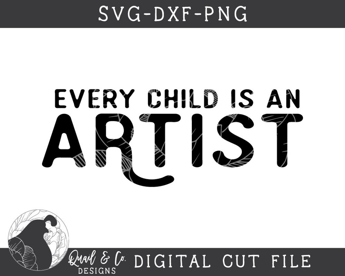 Every Child is an Artist SVG Art Display Svg Art Hanger Svg Etsy