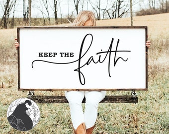 Keep the Faith SVG: Christian Farmhouse Sign Design (Digital Download)