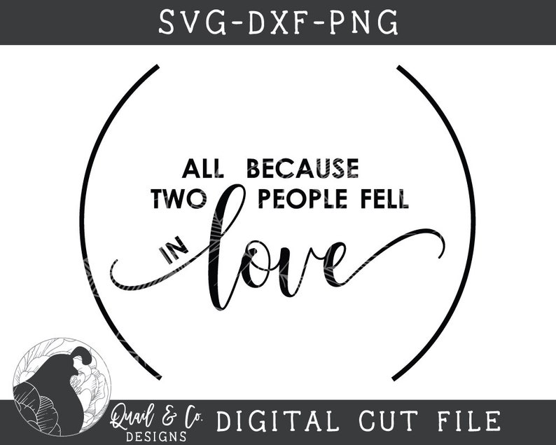 All Because Two People Fell In Love Peel And Stick Wall Decal