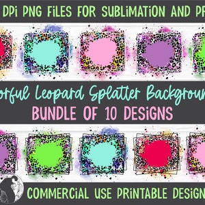 Colorful Leopard Background PNG for Sublimation Bundle, Paint Splatter Frames, Animal Print PNG, Sublimation, Waterslide, Shirt Design