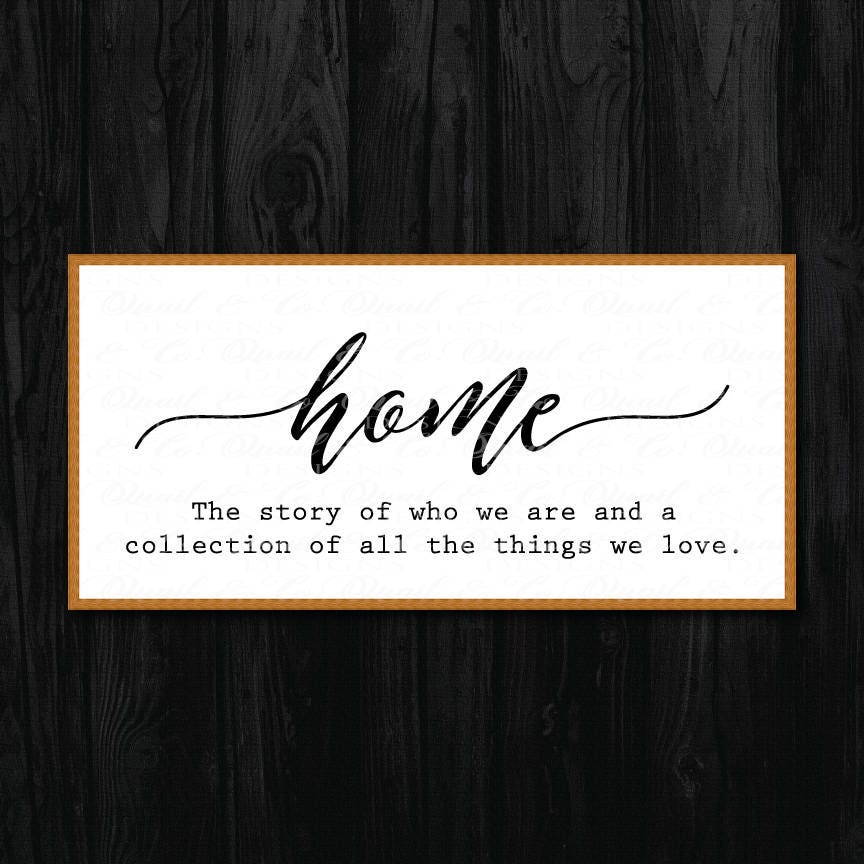 Download Home the Story of Who We Are svg Home svg Definition of ...