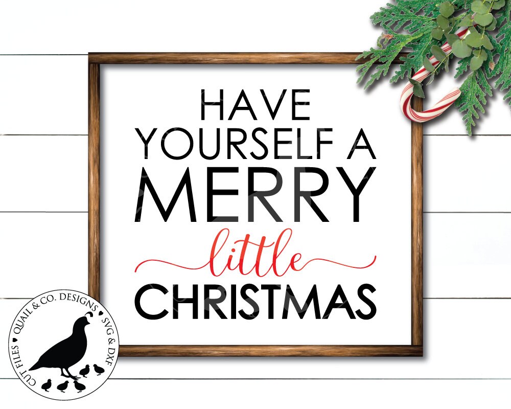 Download Have Yourself a Merry Little Christmas svg Christmas svg ...