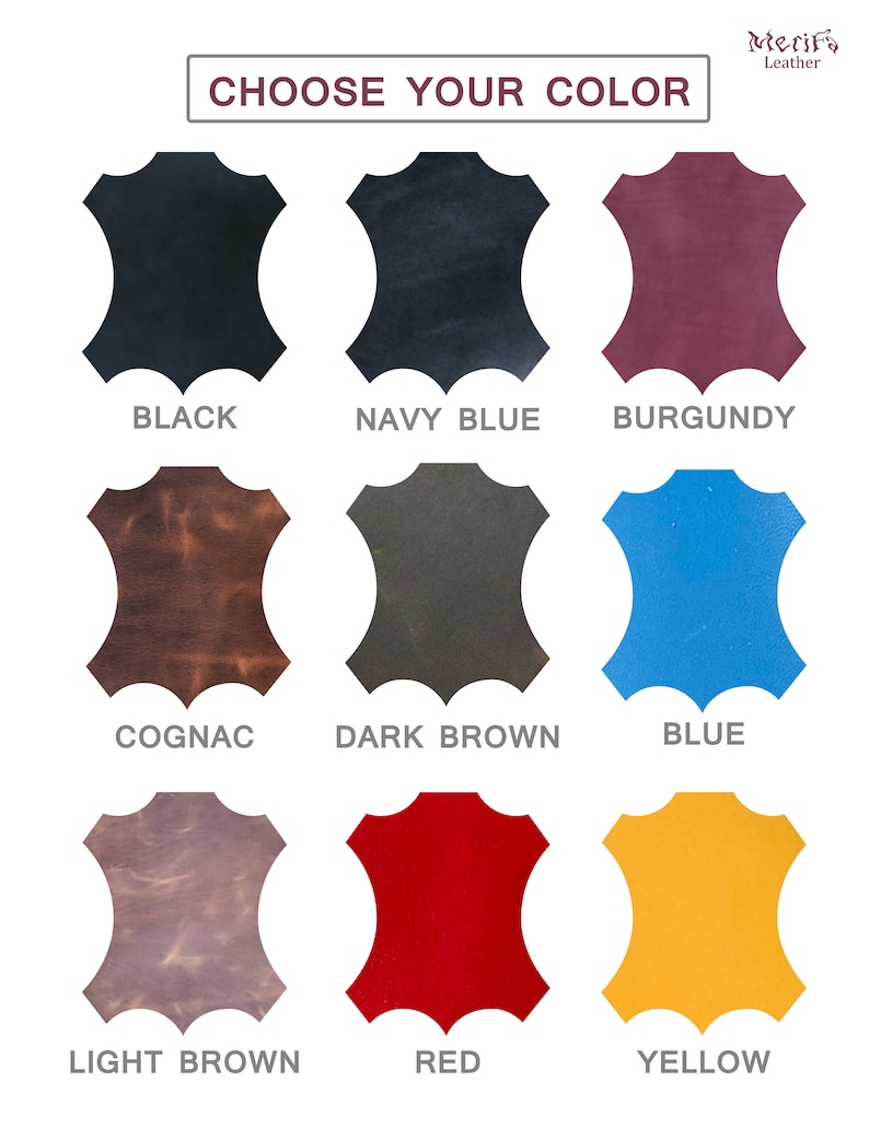 May include: Nine leather swatches in different colors: black, navy blue, burgundy, cognac, dark brown, blue, light brown, red, and yellow.  Choose your color.