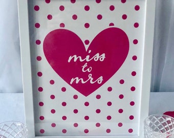 Hot Pink Miss to Mrs. Bridal Shower or Bachelorette Party Sign