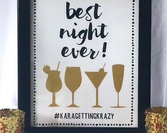 Best Night Ever! Bachelorette Party Sign - Customize with your hashtag! - DIGITAL DOWNLOAD