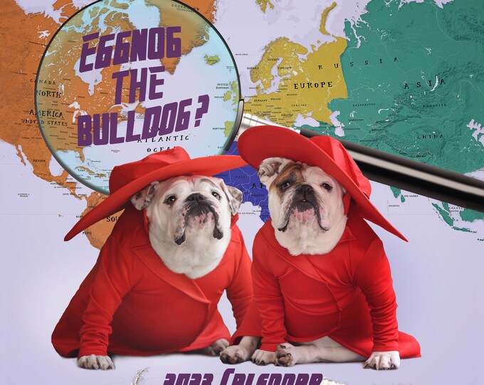 Where in the World is Eggnog the Bulldog 2023 Calendar Etsy