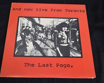 The Last Pogo / And Now Live From Toronto / Compilation / Vinyl LP / Bomb Records / Bomb 7029