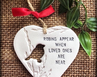 Robin, handmade Christmas tree ornament, Robins appear when loved ones are near, handmade clay keepsake, indoor memorial