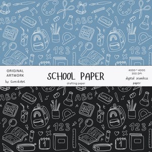 May include: A digital paper pattern featuring a white doodle design of school supplies on a blue background and a black background. The design includes a backpack, calculator, lunchbox, scissors, paintbrush, ruler, magnifying glass, and more.