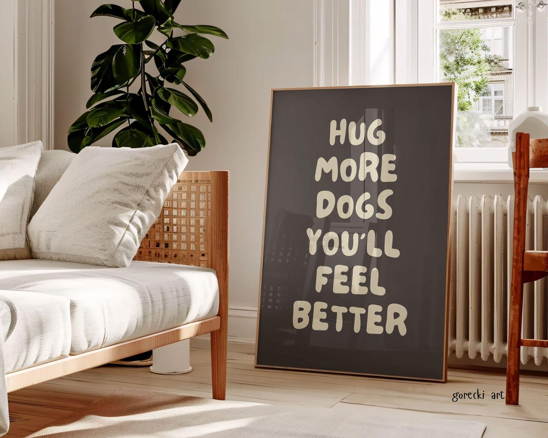 Hug More Dogs Poster: Funny Pet Decor, Positive Quote (digital Download ...
