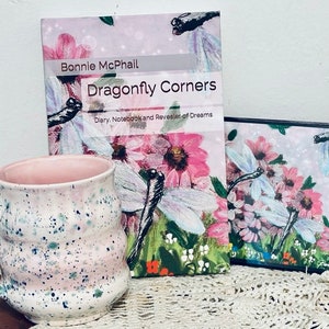 Dragonfly Corners Hard Cover Journal: Diary, Notebook and Revealer of Dreams Seawind Pink 24 Oz Stoneware Mug, Original Art Magnetic Photo