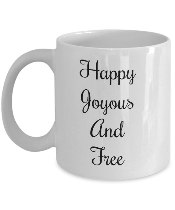 Alcoholics Anonymous Happy Joyous And Free 11 Oz Coffee Mug Etsy