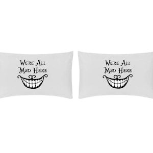 We zijn hier allemaal gek Kussensloopset - Alice in Wonderland Cheshire Cat geïnspireerd
