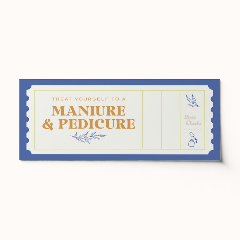 May include: Blue and white ticket with the text "Treat yourself to a manicure & pedicure" in orange text. The ticket has a blue floral design and the text "Fickle Chicks" in blue text.