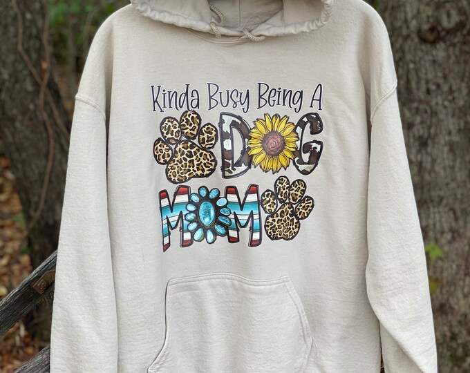 Kinda busy being a Dog Mom Tan Hoodie blend, soft Material, Trending, cowboy, southwest clothing, Sunflower