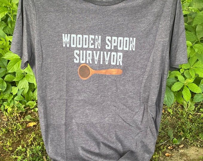 Wooden Spoon Survivor, Funny T-shirt, Sweatshirt or Hoodie  50/50 blend, Fast shipping, Wooden spoon, Unique gift