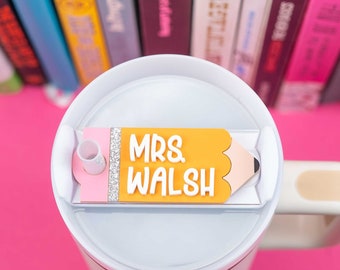Teacher Cup Accessories, Stanley Name Plate, Pencil Name Plate, Tumbler Name Tag, Gifts for Teachers, Teacher Appreciation, 30oz 40oz