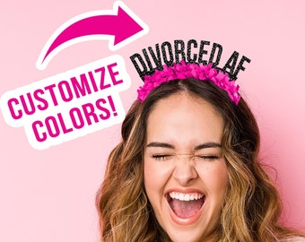 Divorce Party Crown, Divorced AF, Single Ladies Party Headband, Divorce Tiara, Photo Prop, Party Decor, Funny Divorce Gift