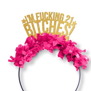 21st Birthday Tiara, It&#39;s my Birthday Bitches, Finally 21, Party Crown, Party Hat, Party Decor, Glitter Party Headband, Rose Gold