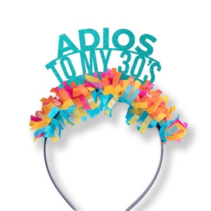 Adios to my 30's Headband - Adult Fiesta Mexican Theme Party Hat - 40th Birthday Gift - Dirty 30 Birthday - 40th Birthday For Her Him