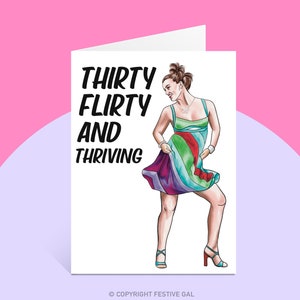 30th Birthday Card For Her - Thirty Flirty and Thriving - Dirty Thirty - Gift for Best Friend - 13 Going On 30 - Personalized Birthday Card