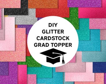 DIY Glitter Cardstock Grad Cap Topper Base, Graduation Decoration