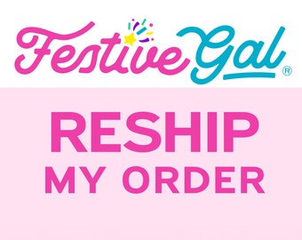 Re-ship my order for Kelly Harrison
