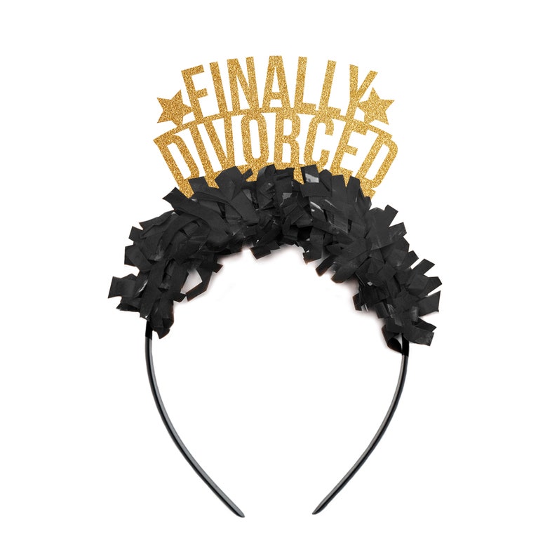 May include: Gold glitter headband with the words "FINALLY DIVORCED" on it. The headband is decorated with black tissue paper.