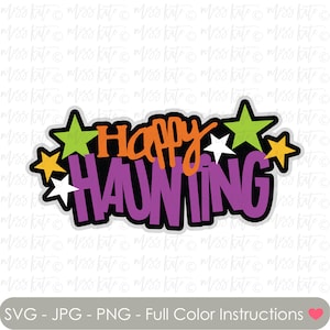 Titolo infestante felice - file SVG PNG JPG * per spettrale casa stregata spaventosa Boo ottobre titolo raccapricciante Dolcetto ossequio Scrapbook Cricut Silhouette