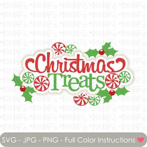 Titolo di dolcetti di Natale - file SVG PNG JPG per Eve Happy Holidays Santa Snow Winter Cozy Cute Santa Red Warm Scrapbook Cricut Silhouette