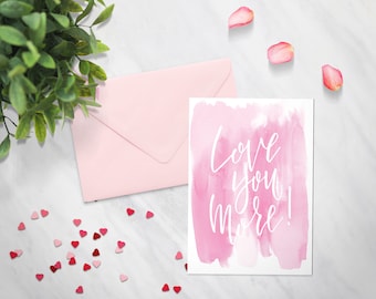 Love You More Card - Digital Download