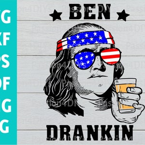 Ben Drankin svg, 4th of july svg, Fourth of july svg files, Ben Drinkin’ Vintage Shirt, Merica flag svg, Beer svg, American flag Eps Png Dxf
