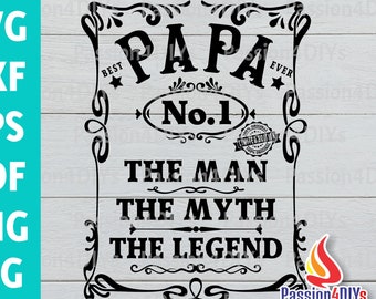 Papa Svg, Papa the Man Myth Legend Svg, Fathers Day Svg, Best Dad Ever svg Dad Shirt Tumbler Gift for Him - Ready to cut Cricut / Silhouette