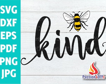 Bee Kind svg, Be Kind svg, Bee svg, Always be Kind svg, Honey Bee Shirt Design, Kindness Matter Cricut Silhouette Cutting file Eps, Jpg, Pdf