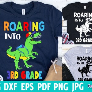 Roaring into 3rd grade svg, Third Grade dinosaur svg, Back to school svg, 1st day of school Third Grade Shirt SVG | Cricut and Silhouette