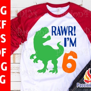 RAWR I'm 6 svg, Rawr I'm Six svg, 6e verjaardag svg, shirt 6e verjaardag jongen of meisje, dinosaurus 6 svg, shirt zes jaar oud, Cricut silhouet
