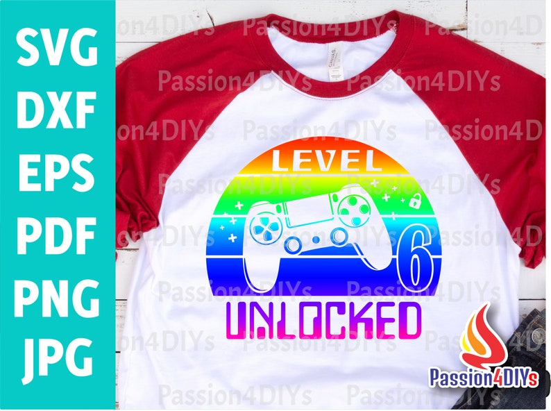 Download Level 6 Unlocked svg 6th Birthday Boy Gamer / 6 years Old ...