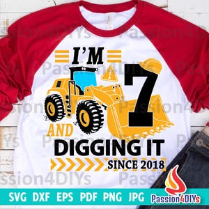 Im 7 And Digging It, Bulldozer 7th Birthday Boy Svg, Construction Truck Birthday Png, Dxf, Eps, Jpg Cricut Silhouette Files Instant Download