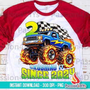 Monster Truck 2nd Birthday PNG, Crushing It Since 2024, Birthday Boy T-shirt Design Sublimation (Digital File)
