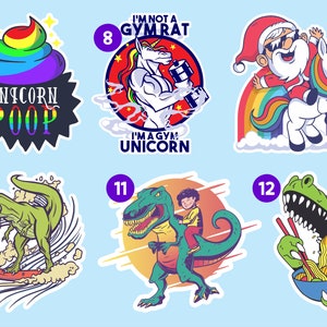 Peut inclure: Ensemble de 6 autocollants color&eacute;s illustrant divers dessins humoristiques. Les autocollants comprennent un caca de licorne arc-en-ciel, une licorne muscl&eacute;e soulevant des poids, le P&egrave;re No&euml;l chevauchant une licorne, un dinosaure faisant du surf, un dinosaure chevauchant un dinosaure et un dinosaure mangeant des nouilles.
