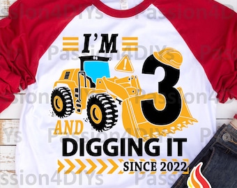 Im 3 And Digging It, Bulldozer 3rd Birthday Boy Svg, Construction Truck Birthday Png, Dxf, Eps, Jpg Cricut Silhouette Files Instant Download