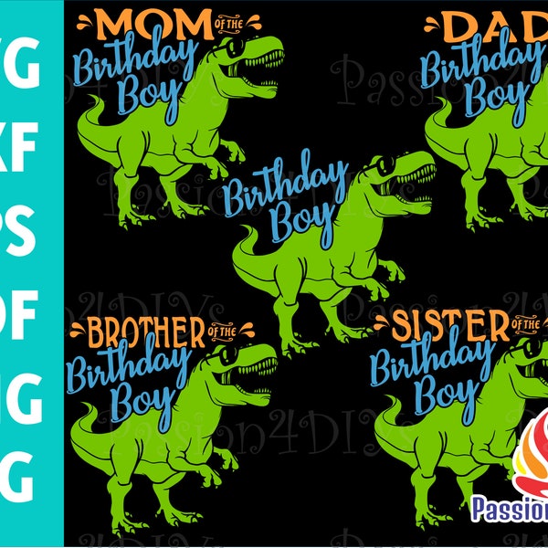 Family Birthday Boy svg, Birthday Boy Svg, Dinosaur Birthday Boy Svg, T-Rex Birthday svg, Dad Mom Sis Bro Of The Birthday Boy Shirts Designs