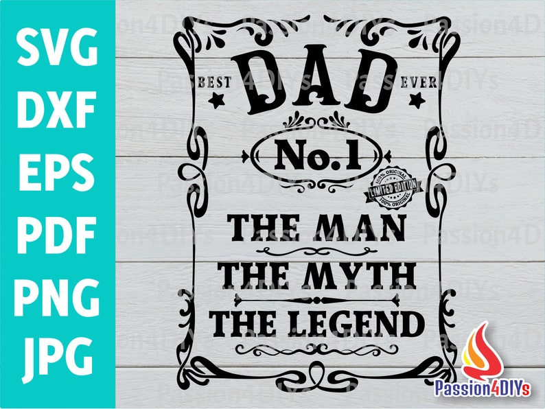 May include: Black and white graphic design with a vintage style frame. The text reads "Best Dad Ever" with a star on each side of the text. The text "No. 1" is in a circle with an arrow pointing to the right. Below the circle is a stamp that reads "100% Original Limited Edition". Below the stamp is the text "The Man The Myth The Legend".
