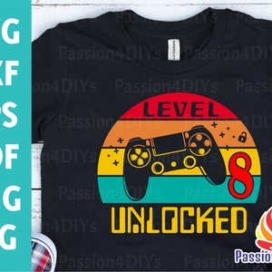 Level 8 entsperrt svg 8. Geburtstag Junge Gamer / 8 Jahre altes Gamer-T-Shirt Videospiel- Controller Joypad Png Sublimation Cricut Silhouette