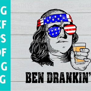 Ben Drankin svg, Ben Drinkin’ Vintage Shirt, Merica flag svg, 4th of july svg, Fourth of july svg files, Beer svg, American flag Eps Png Dxf