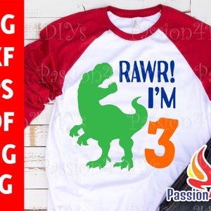 RAWR I’m 3 svg, Rawr I’m Three svg, 3th birthday svg, Boy or girl 3th Birthday shirt, Dinosaur 3 svg, Three year old Shirt Cricut Silhouette